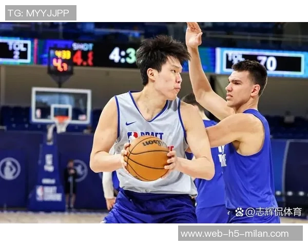 杨瀚森对阵魔术表现起伏第2节展现全队最佳状态值得关注